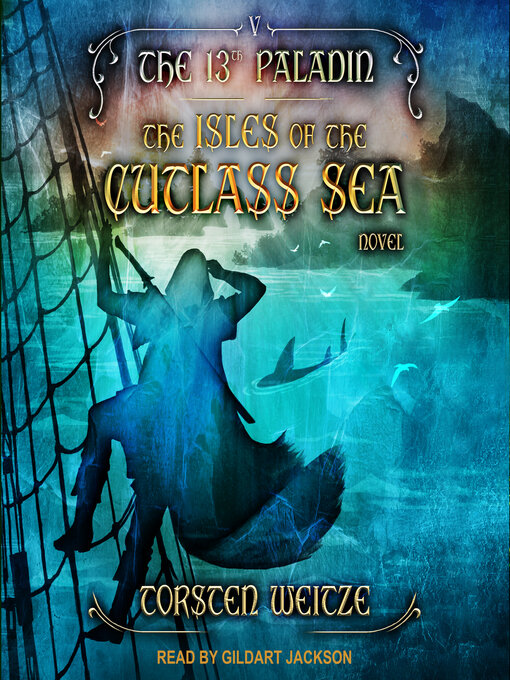 Title details for The Isles of the Cutlass Sea by Torsten Weitze - Wait list